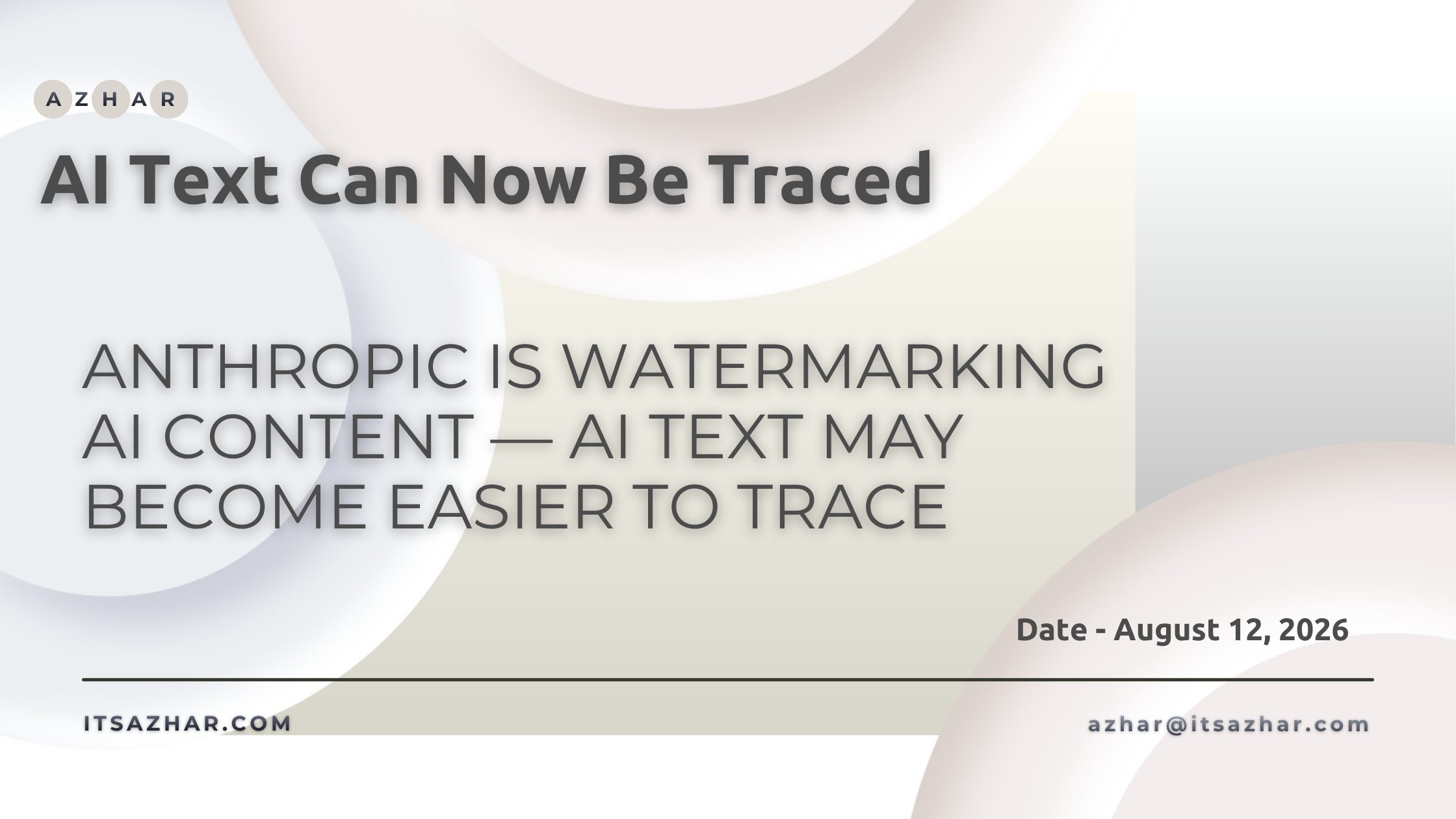 Anthropic Is Watermarking AI Content — AI Text May Become Easier to Trace